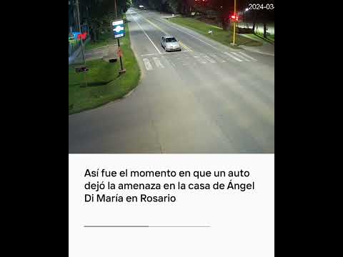 Este fue el auto que dejó la amenaza en la casa de Ángel Di María en Rosario