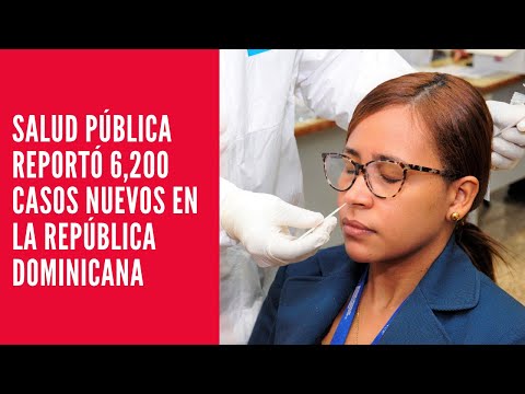 Salud Pública reportó 6,200 casos nuevos en el boletín 660 de la República Dominicana