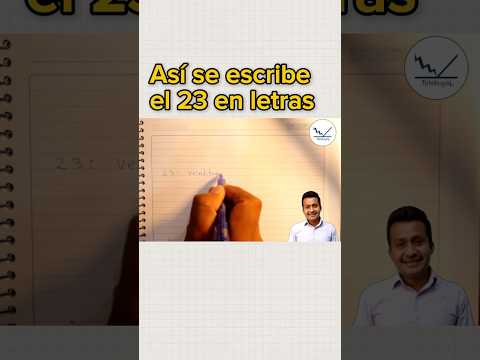 Cómo se escribe el 23 en letras?