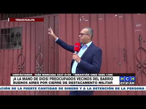¡A la mano de Dios! Preocupados vecinos de Bo. Buenos Aires por cierre de destacamento militar