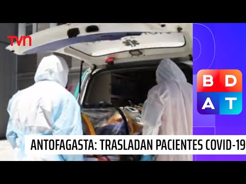 Antofagasta: Comienza el traslado de pacientes COVID por falta de camas UCI | Buenos días a todos