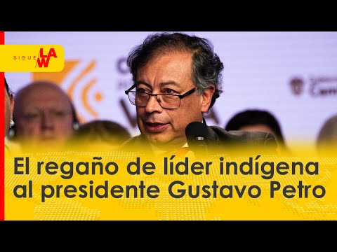 El regaño de líder indígena al presidente Gustavo Petro