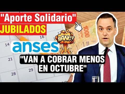 Urgente Descuentan plata a Jubilados y van a cobrar menosAporte Solidario con Noticias de ANSES