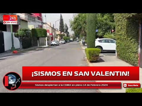 Sismos espantan a la CDMX en pleno 14 de Febrero 2024 Temblor