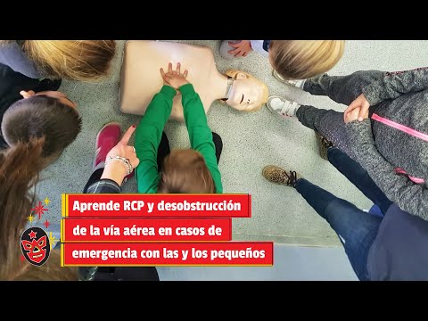 Aprende RCP y desobstrucción de la vía aérea en casos de emergencia con las y los pequeños