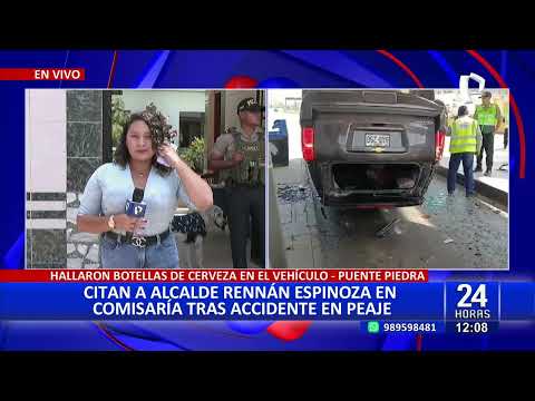 24Horas VIVO | Citan a alcalde Rennan Espinoza a comisaría tras accidente
