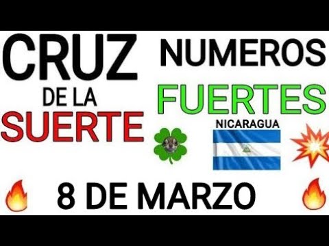 Cruz de la suerte y numeros ganadores para hoy 8 de Marzo para Nicaragua