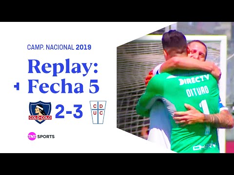 TNT Sports Replay Histórico: Colo Colo 2 - 3 U. Católica | Camp. Nacional 2018 - Fecha 5