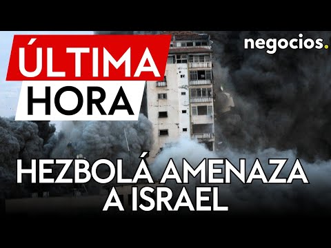 ÚLTIMA HORA | Hezbolá amenaza: Israel es un cáncer que debe ser eliminado