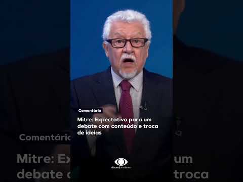 Mitre: Expectativa para um debate com conteúdo e troca de ideias