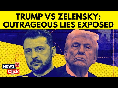 Fact-Checking Trump's Claims About Zelenskyy: Trump's Lies Exposed? | Russia Vs Ukraine | N18G