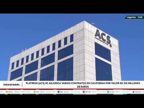 Flatiron (ACS) se adjudica varios contratos en California por valor de 315 millones de euros