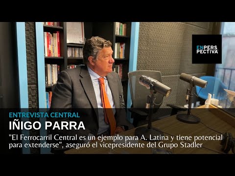 El Ferrocarril Central es un ejemplo para A. Latina: Iñigo Parra, vicepresidente del Grupo Stadler
