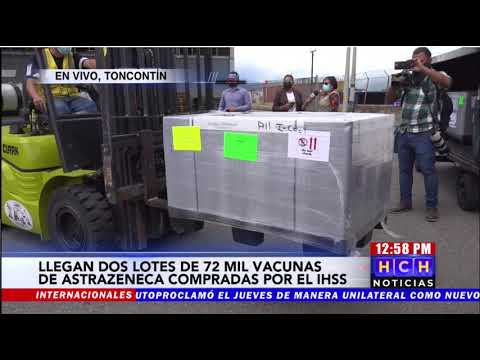 ¡Positivo! Llegan a Honduras 72 mil vacunas AstraZeneca para afiliados del IHSS