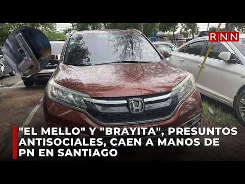El Mello y Brayita, presuntos antisociales, caen a manos de PN en Santiago