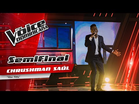 Chrushman Saul – You Say | Semi-Final | The Voice Dominicana 2021