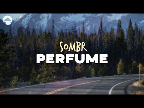 Sombr - Perfume | Lyrics
