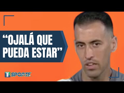 El MENSAJE de Sergio Busquets para Lionel Messi PREVIO a la FINAL de la US Open Cup