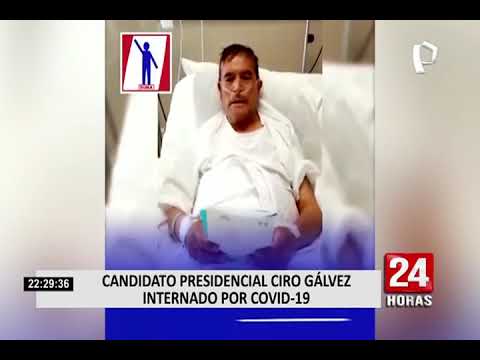 Elecciones 2021: Candidato presidencial Ciro Gálvez da positivo al COVID-19