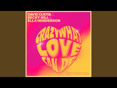 Crazy What Love Can Do (Extended)