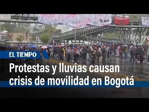 Bogotá enfrenta crisis de movilidad por lluvias y manifestaciones | El Tiempo