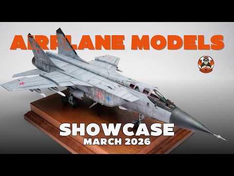 Scale Aircraft Model Showcase – March 2026 Edition