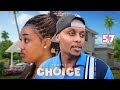 CHOICE [ Ep 57 ]