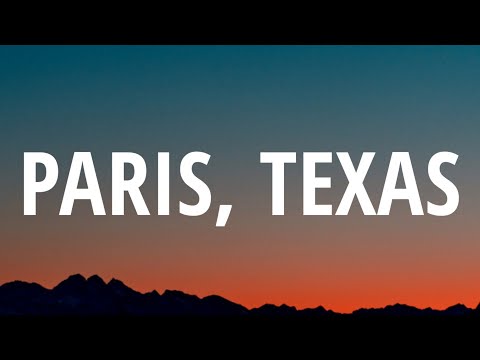 Lana Del Rey - Paris, Texas (Lyrics)