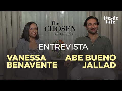 Entrevista a Vanessa Benavente y Abe Bueno Jallad | “The Chosen”