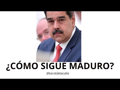 ¿CÓMO SIGUE MADURO | @tarotdelacalle