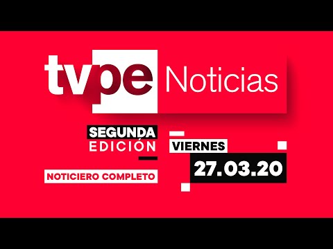 TVPerú Noticias Segunda Edición 27/3/20