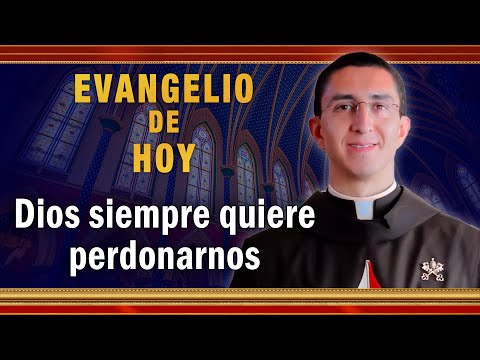 #EVANGELIO DE HOY - Jueves 4 de Noviembre | Dios siempre quiere perdonarnos. #EvangeliodeHoy