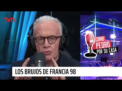 La historia de los brujos en la previa a Francia 98 | Como Pedro por su casa