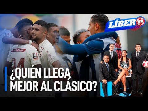 Alianza Lima vs. Universitario: ¿Quién llega mejor al clásico? | Líbero