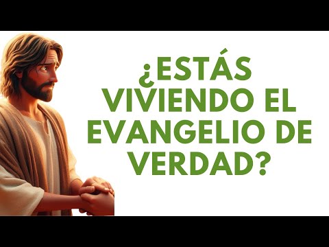 ? ¿Estás Viviendo el EVANGELIO de VERDAD? JESÚS Nos Llama a Una Fraternidad Real