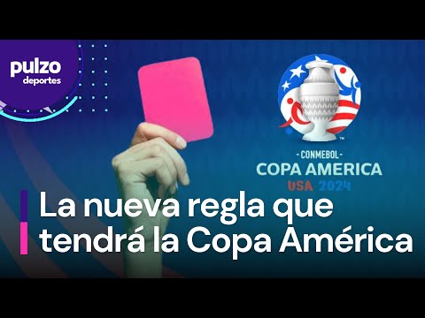 La CONMEBOL anunció nueva regla que podría ponerse en práctica en la Copa América | Pulzo Deportes
