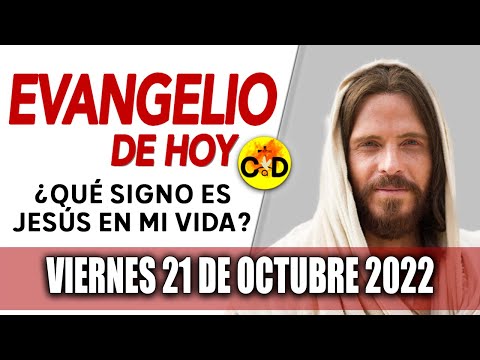Evangelio del Día De Hoy Viernes 21 Octubre 2022 LECTURAS y REFLEXIÓN Catolica | Católico al Día