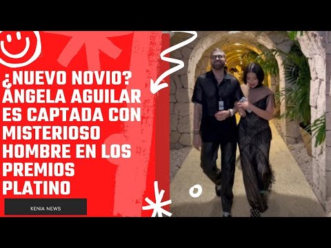 ¿Nuevo novio? Ángela Aguilar es captada con misterioso hombre en los Premios Platino