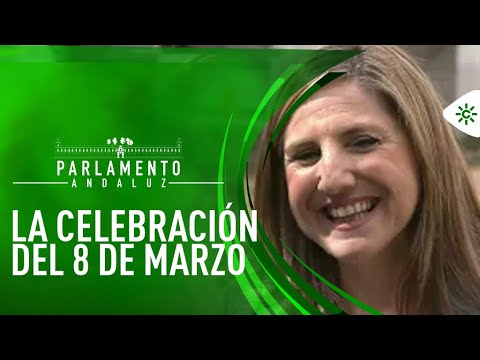 Parlamento andaluz | El Día de la Mujer
