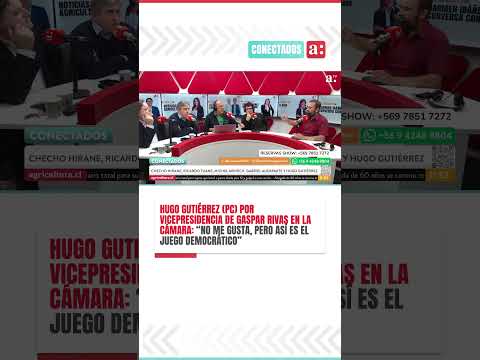 Conectados | Hugo Gutiérrez sobre vicepresidencia de la Cámara