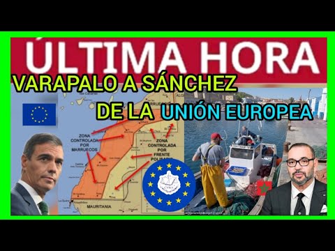 #ÚLTIMAHORA - LA JUSTICIA EUROPEA TUMBA A SÁNCHEZ Y MOHAMED VI