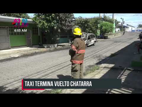 Managua: Totalmente inservible terminó un taxi luego de incendiarse - Nicaragua