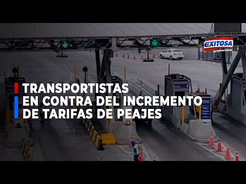Rímac: Transportistas en contra del incremento en la tarifa de peajes