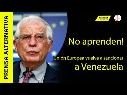 Élite europea no deja las viejas mañas coloniales, insiste en bloquear a Venezuela!