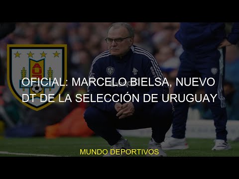 #Uruguay #Selección #Bielsa #Marcelo #OFICIAL #nuevo #Conmebol