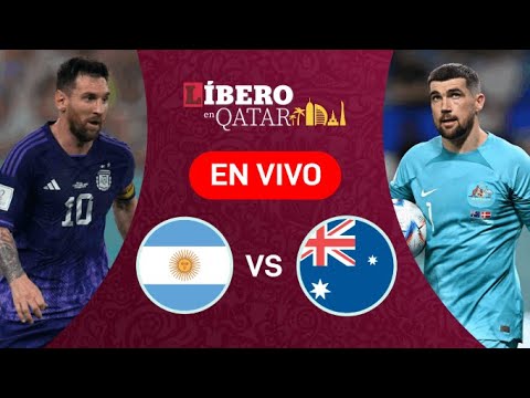 ARGENTINA vs AUSTRALIA EN VIVO | Octavos de final del Mundial Qatar 2022 | Reacción LÍBERO
