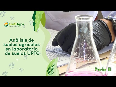 Análisis de suelos agrícolas en laboratorio parte III - SantiAgro 24/abril/2024
