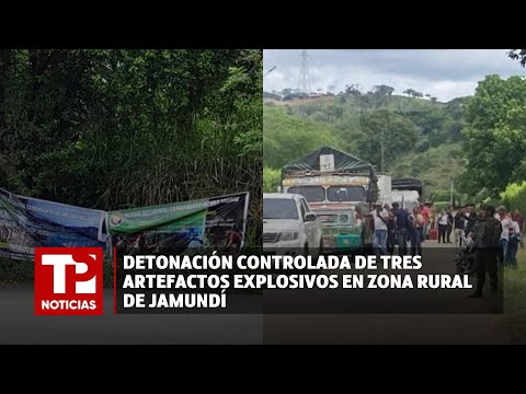 Detonación controlada de tres artefactos explosivos en Zona Rural de Jamundí |23.04.2024| TPNoticias