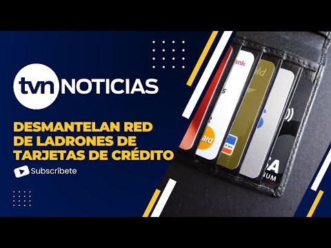 Desmantelan red de ladrones de tarjetas de crédito