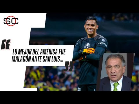 AMÉRICA | LUIS MALAGÓN: ¡Lo mejor ante SAN LUIS! ¿MERECE tomar la PORTERÍA de MÉXICO? | LIGA MX J13